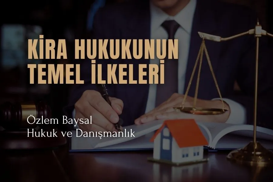 kira hukukunun temel ilkeleri