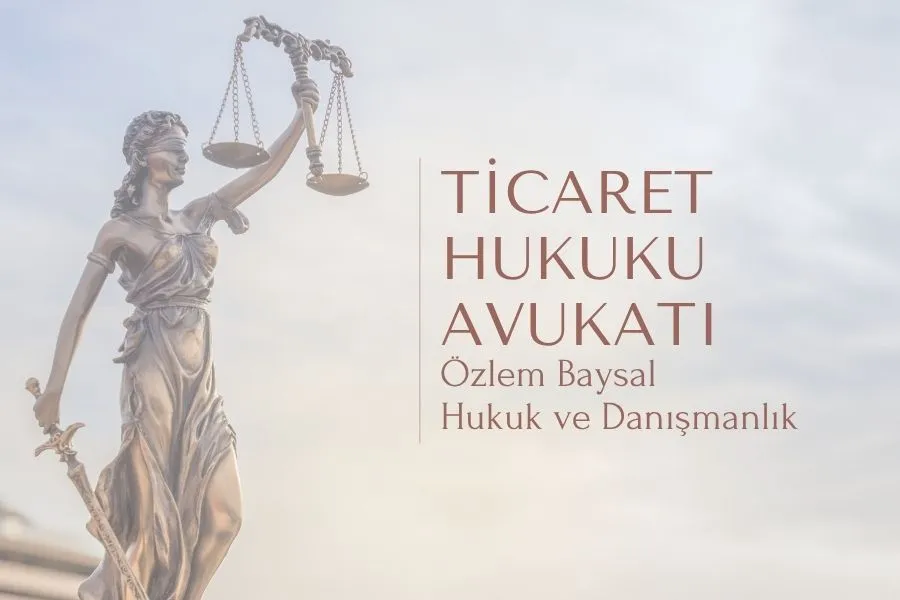 en iyi ticaret hukuku avukatı