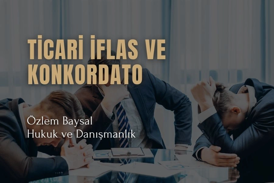 ticari iflas ve konkordato