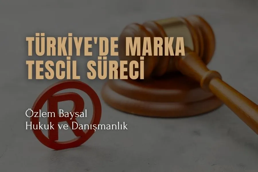 türkiyede marka tescil süreci