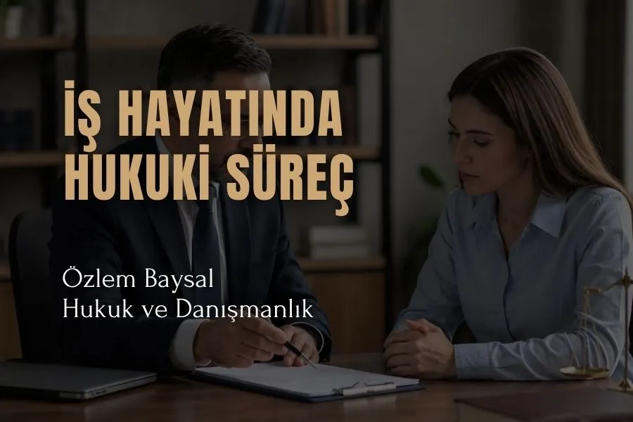 iş anlaşmazlıklarında uygulanan hukuki prosedürler