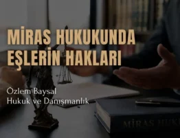 miras hukukunda eşlerin hakları