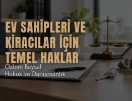ev sahipleri ve kiracılar için temel haklar