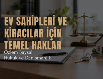 ev sahipleri ve kiracılar için temel haklar