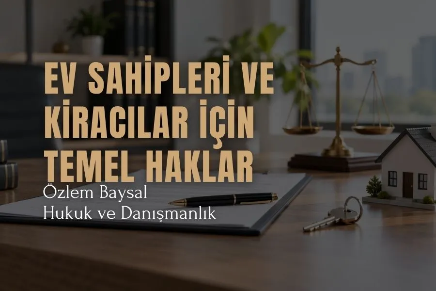 ev sahipleri ve kiracılar için temel haklar