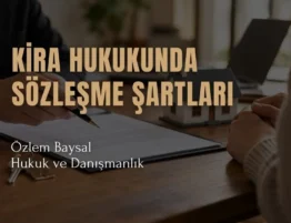 kira hukukunda sözleşme şartları